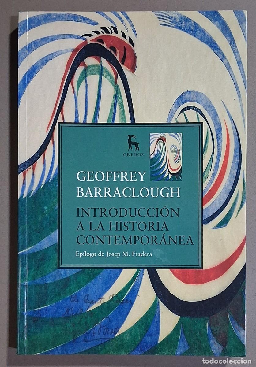 Libros de segunda mano: Introducci&oacute;n a la Historia contempor&aacute;nea 1890-1960. Geoffrey Barraclough. Gredos 2011. Excelente!