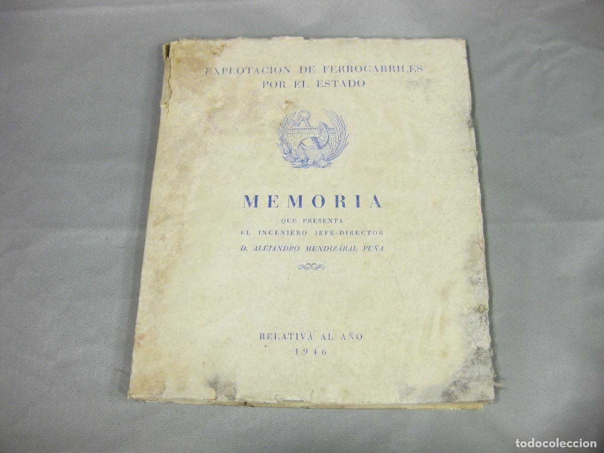 Libros de segunda mano: MEMORIA DE LA EXPLOTACI&Oacute;N DE LOS FERROCARRILES POR EL ESTADO RELATIVA AL A&Ntilde;O DE 1946. FERROCARRILES.