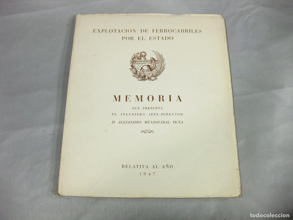 Libros de segunda mano: MEMORIA DE LA EXPLOTACI&Oacute;N DE LOS FERROCARRILES POR EL ESTADO RELATIVA AL A&Ntilde;O DE 1947