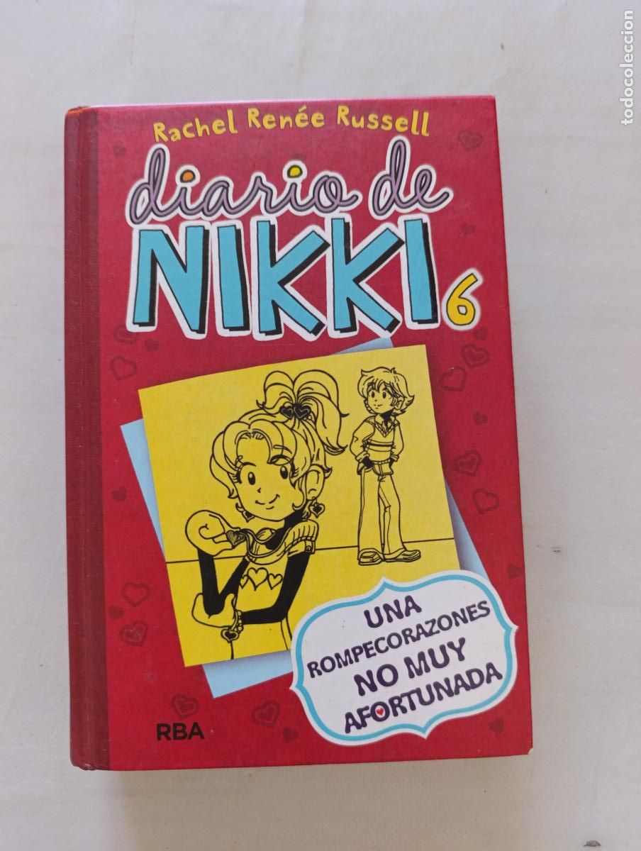 Libros de segunda mano: DIARIO DE NIKKI 6 - UNA ROMPECORAZONES NO MUY AFORTUNADA - RACHEL RENEE RUSSELL - RBA, TAPA DURA (6R