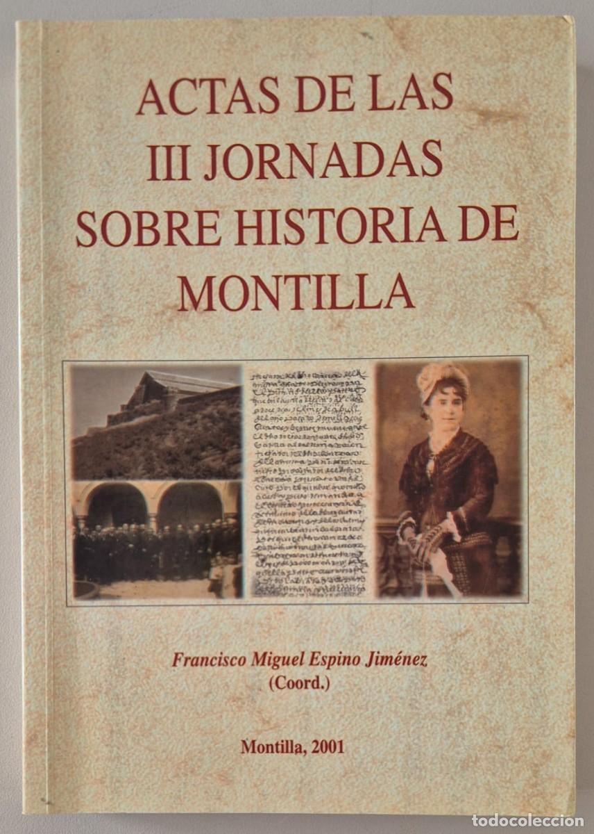 Libros de segunda mano: Actas de las III Jornadas sobre historia de Montilla
