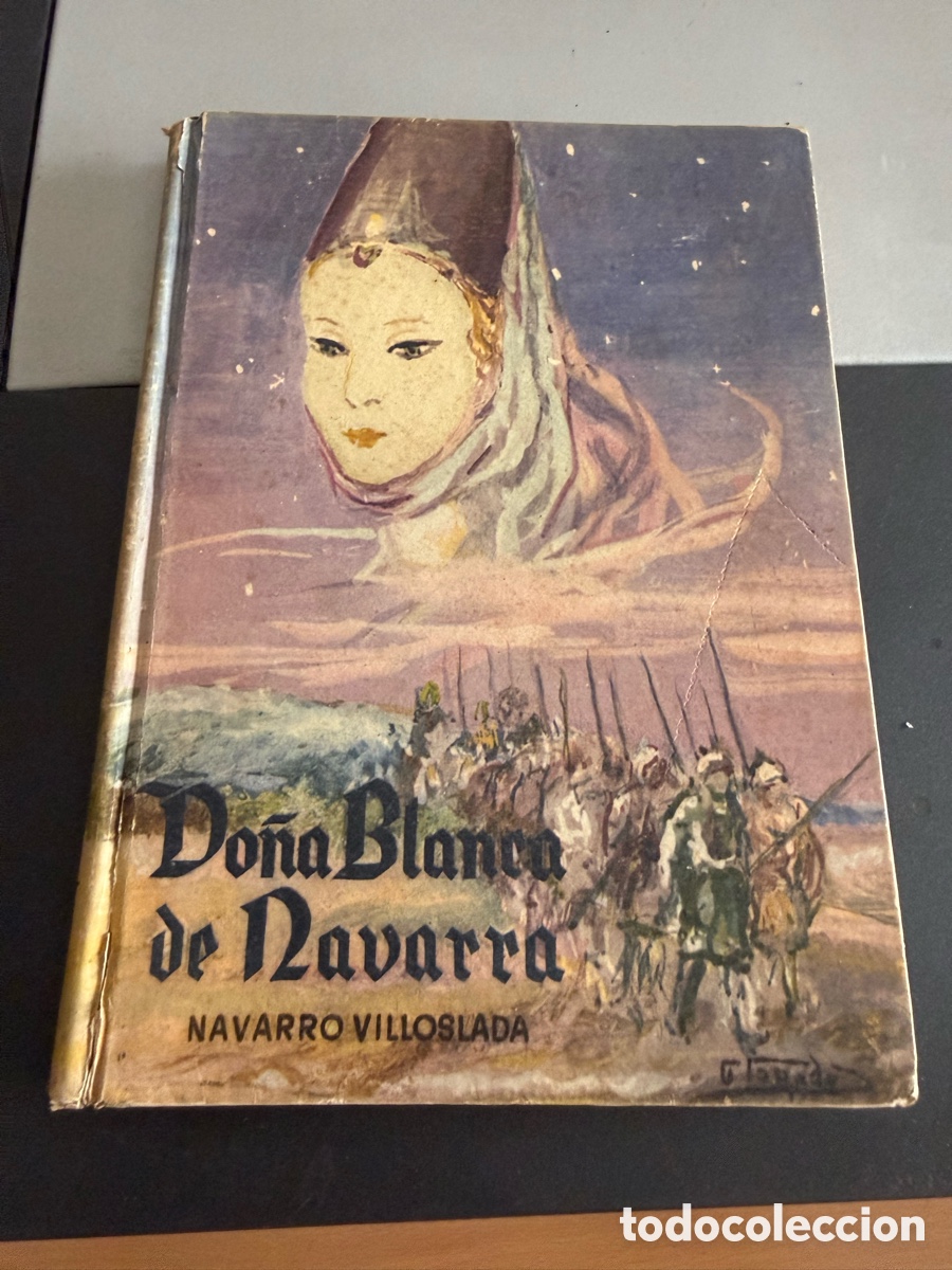 Libros de segunda mano: DO&Ntilde;A BLANCA DE NAVARRA. Navarro Villoslada. 1953