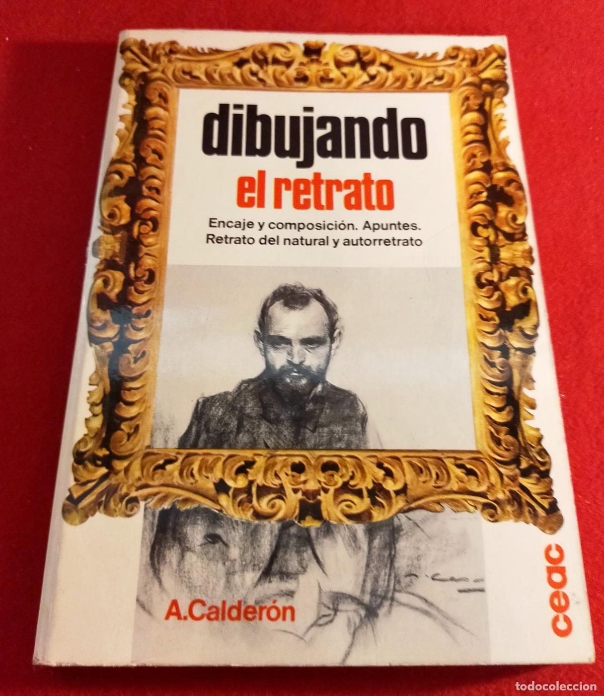 Libros de segunda mano: Dibujando el retrato - A. Calderon 1974 - Foto 1