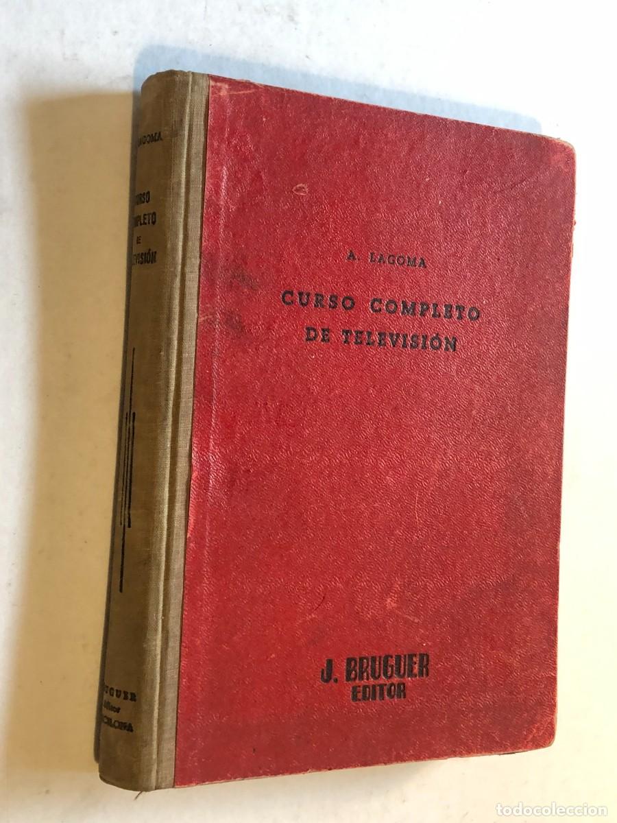 Libros de segunda mano: Curso Completo de Television 1952 Alfonso Lagoma Primera Edicion Desplegables