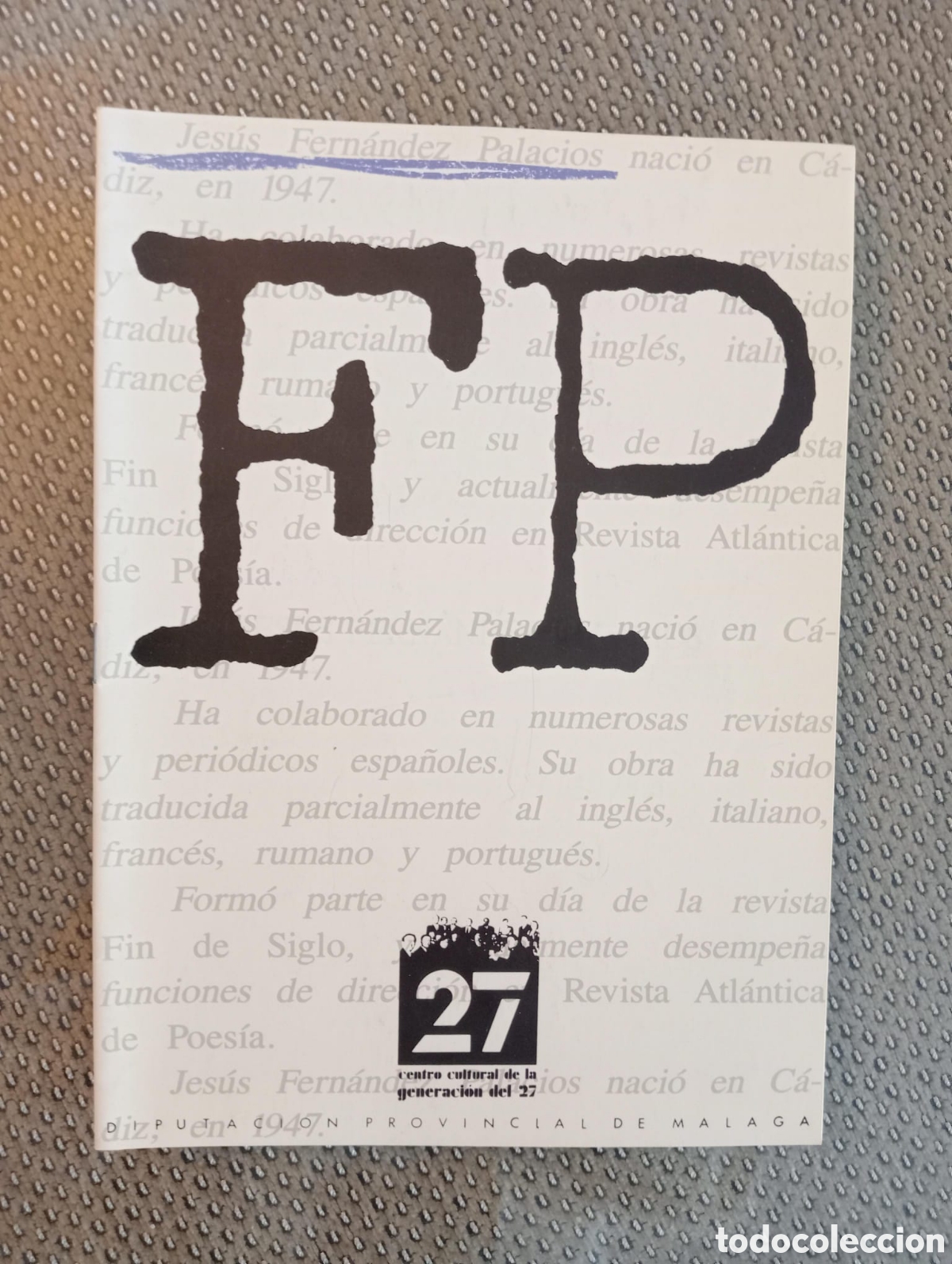 Libros de segunda mano: Jes&uacute;s Fern&aacute;ndez Palacios. Centro Cultural de la Generaci&oacute;n del 27. Diputaci&oacute;n de M&aacute;laga