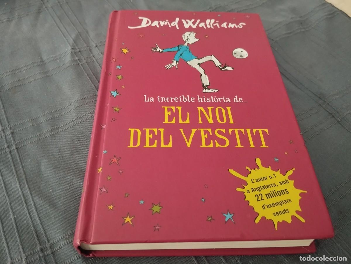 Libros de segunda mano: LA INCREIBLE HISTORIA DE EL NOI DEL VESTIT DAVID WALLIAMS