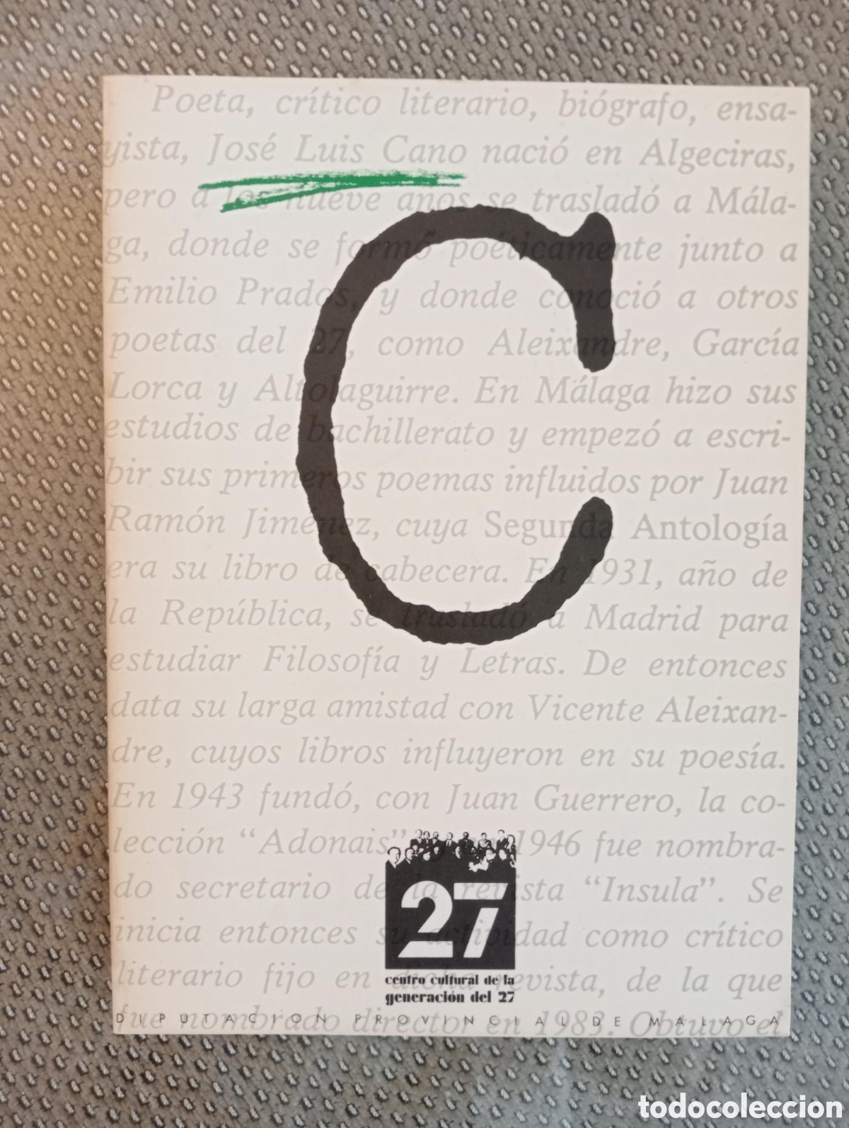 Libros de segunda mano: Jos&eacute; Luis Cano. Centro Cultural de la Generaci&oacute;n del 27. Diputaci&oacute;n de M&aacute;laga