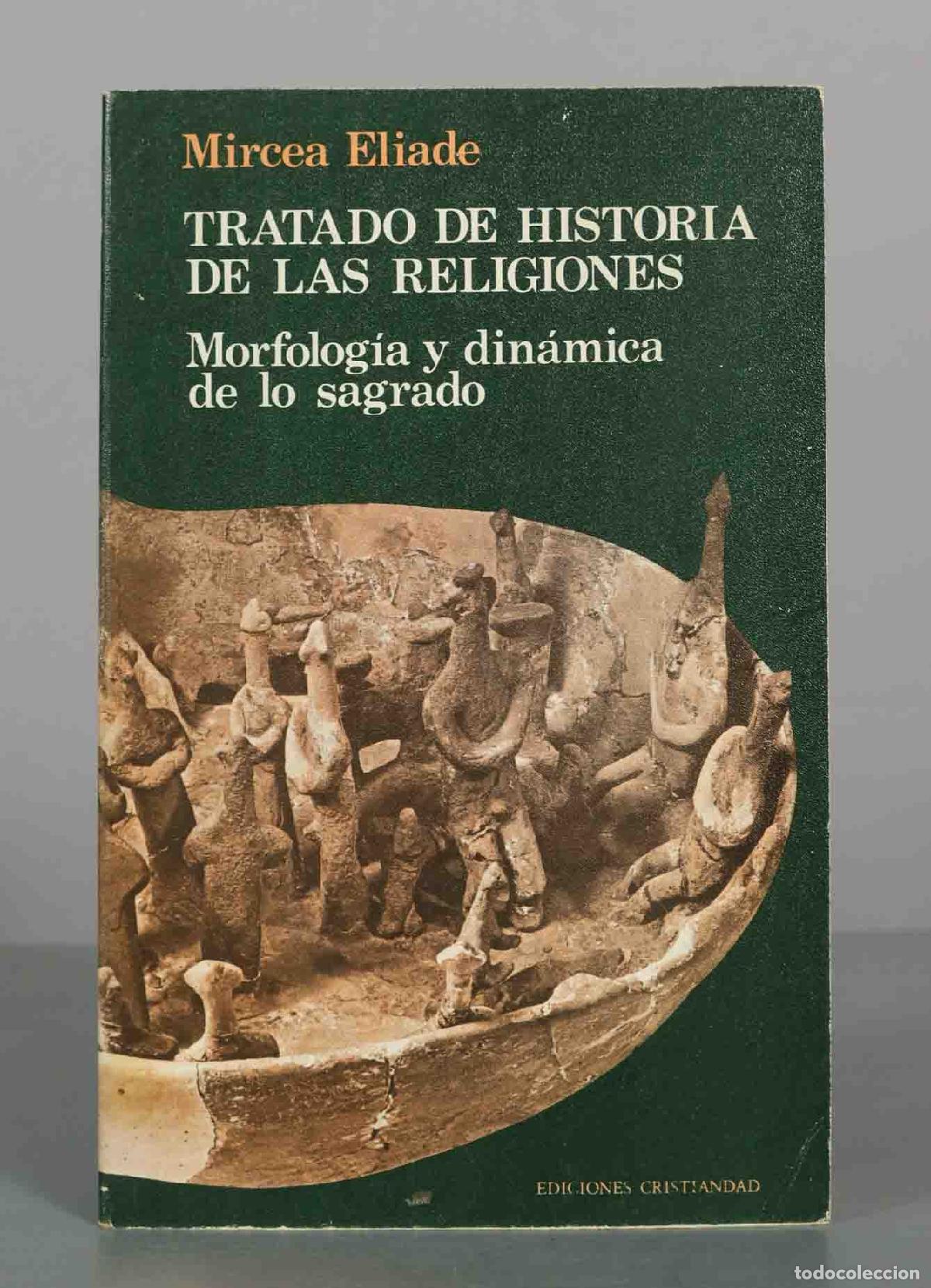 Libros de segunda mano: Tratado de historia de las religiones: Morfolog&iacute;a y din&aacute;mica de lo sagrado - Mircea Eliade - Edicion