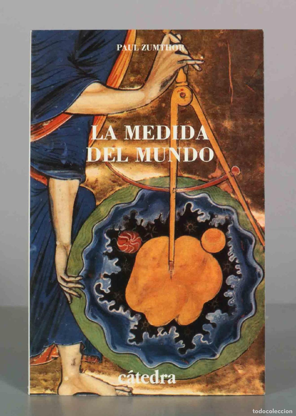 Libros de segunda mano: La medida del mundo - Paul Zumthor - Ediciones C&aacute;tedra