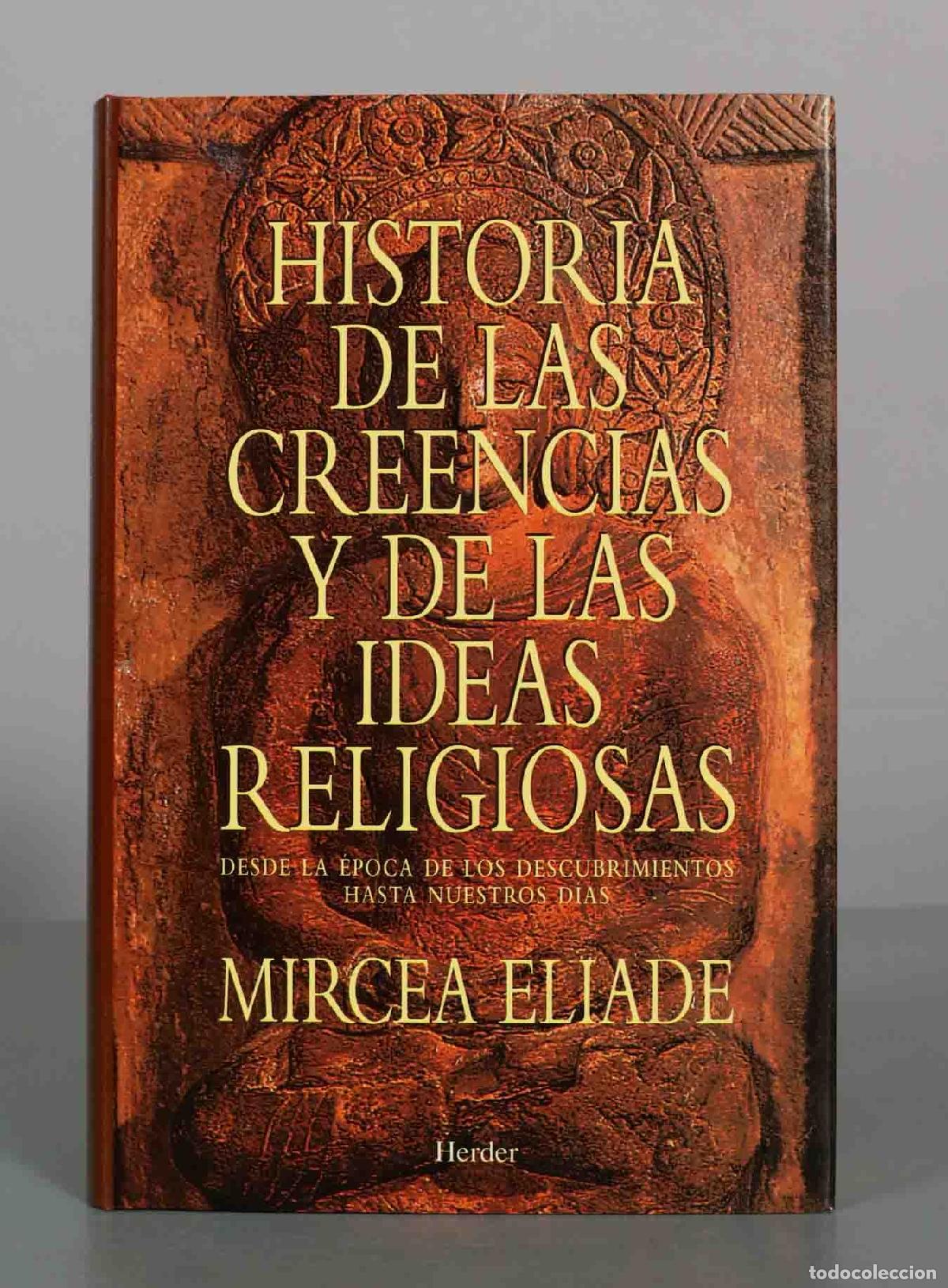 Libros de segunda mano: Historia de las creencias y de las ideas religiosas - Mircea Eliade - Editorial Herder