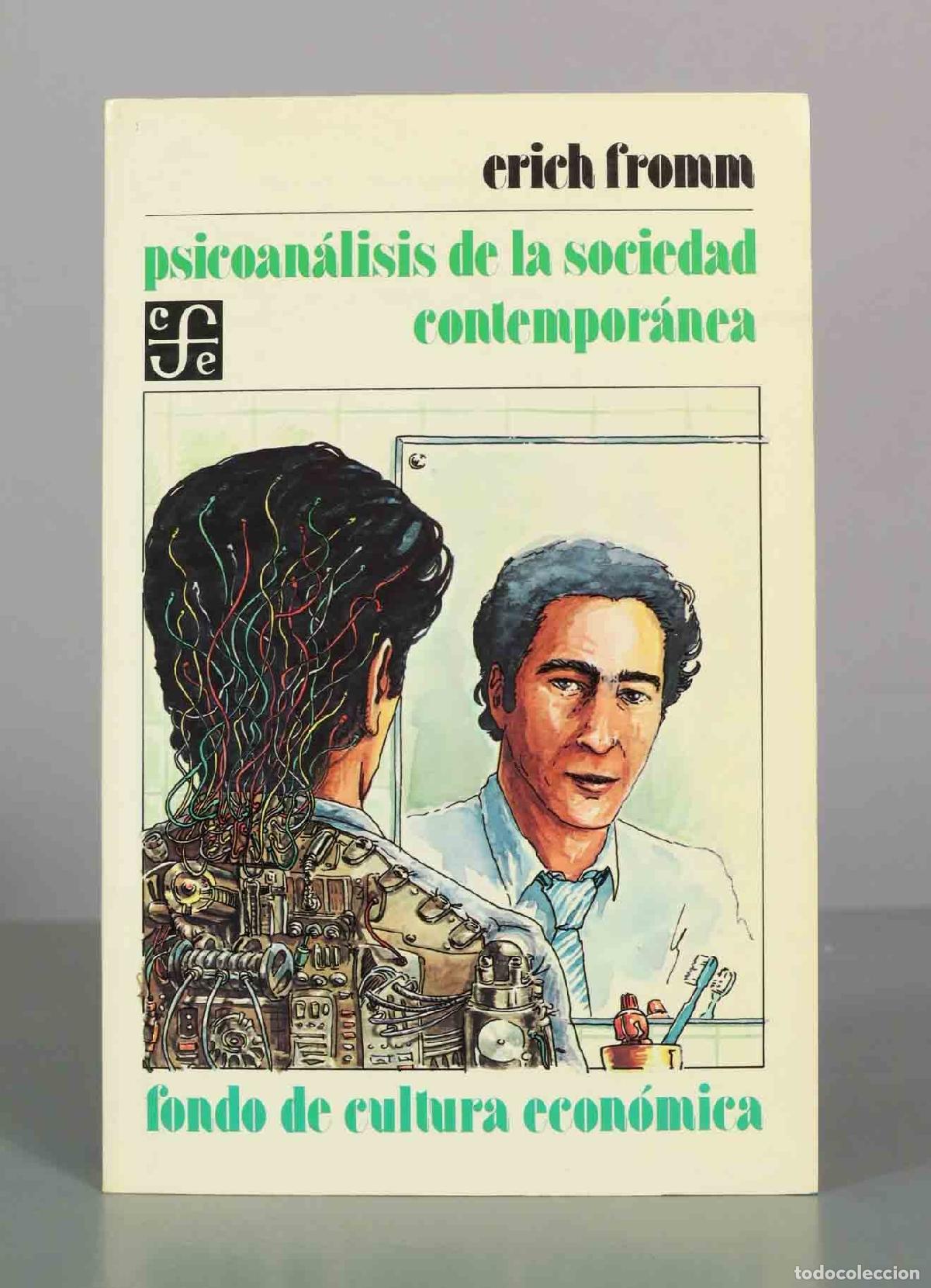 Libros de segunda mano: Psicoan&aacute;lisis de la sociedad contempor&aacute;nea - Erich Fromm - Fondo de Cultura Econ&oacute;mica