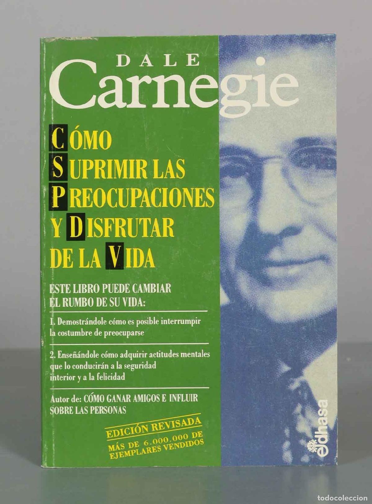 Libros de segunda mano: C&oacute;mo suprimir las preocupaciones y disfrutar de la vida - Dale Carnegie - Edhasa