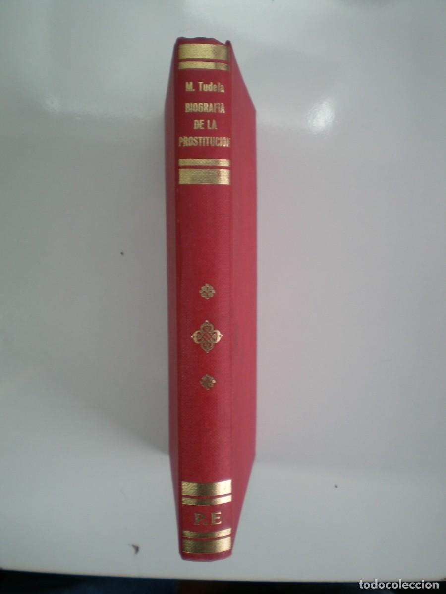 Libros de segunda mano: BIOGRAFIA DE LA PROSTITUCION. M. Tudela. 1975