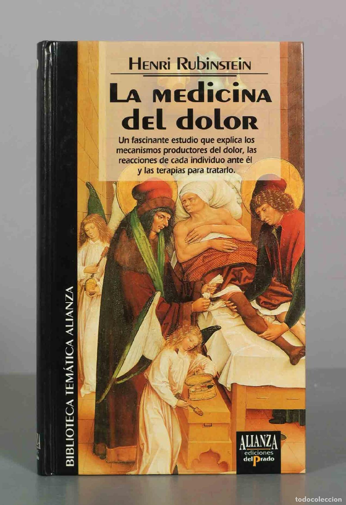 Libros de segunda mano: La Medicina del Dolor - Henri Rubinstein - Alianza Ediciones del Prado