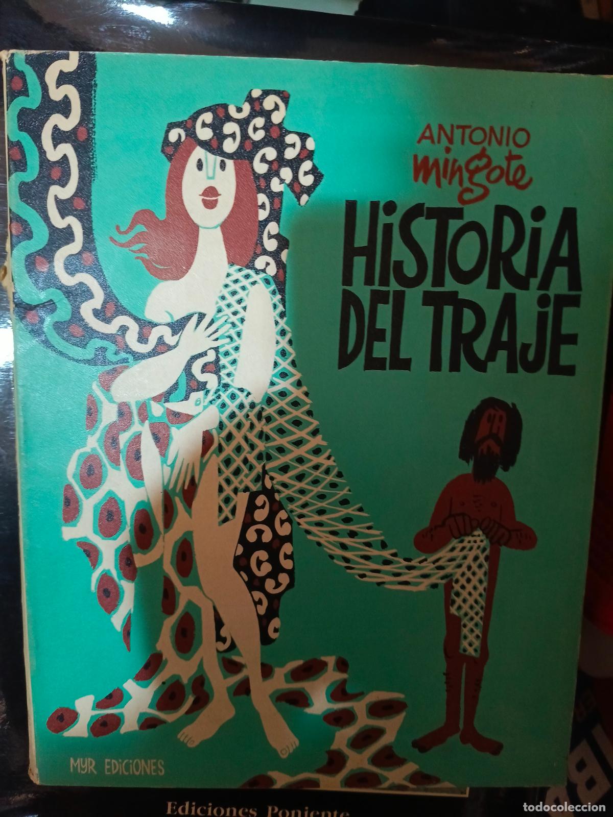 Libros de segunda mano: Historia del traje Antonio Mingote .