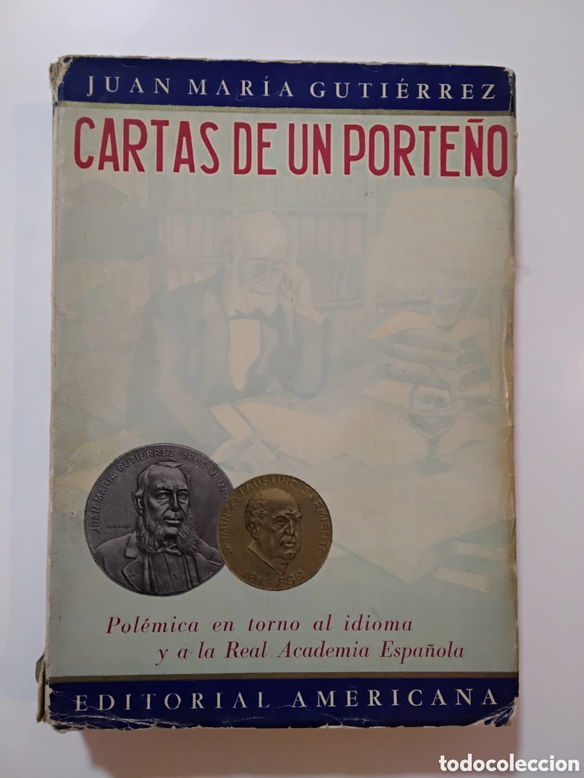 Libros de segunda mano: Juan Mar&iacute;a Guti&eacute;rrez &mdash; Cartas de un porte&ntilde;o. Pol&eacute;mica en torno al idioma y a la RAE &ndash; 1942