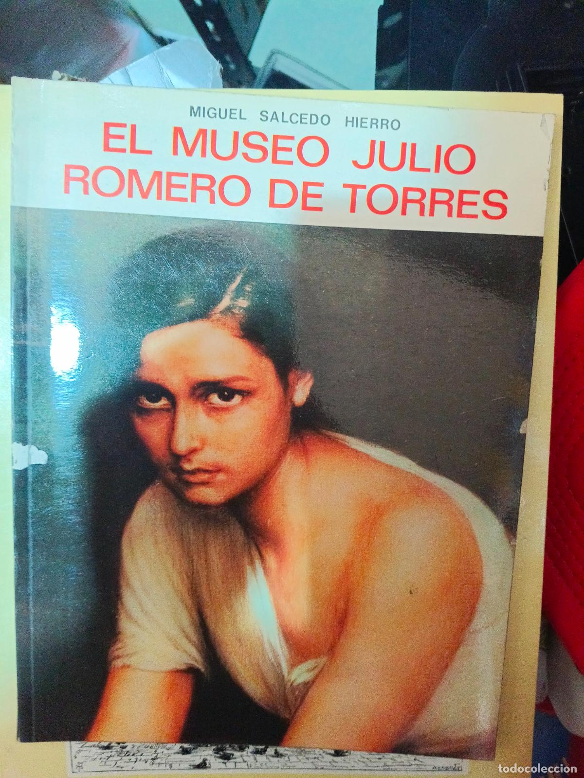 Libros de segunda mano: SALCEDO HIERRO, Miguel.- - El Museo Julio Romero de Torres