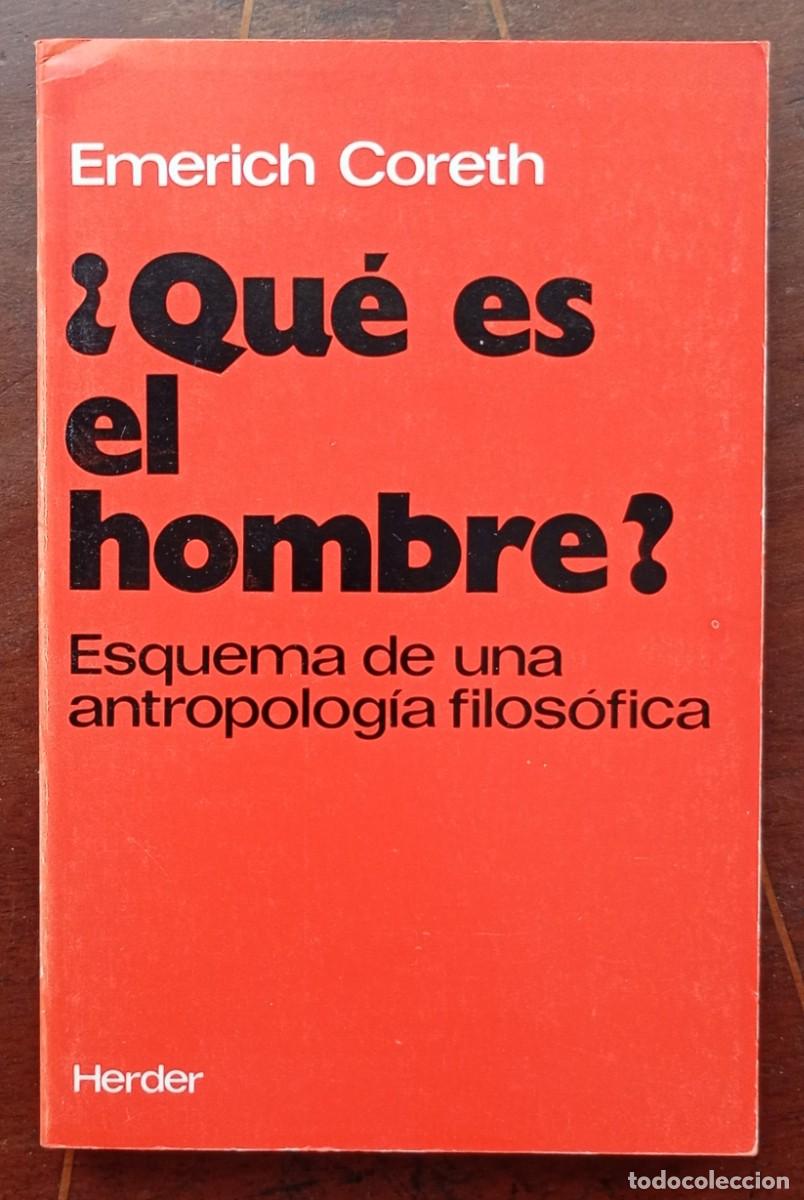 Libros de segunda mano: Emerich Coreth QUE ES HOMBRE? Esquema de una antropologia filosofica