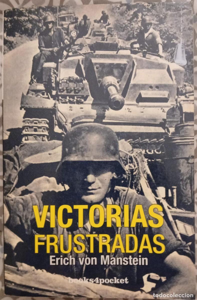 Libros de segunda mano: VICTORIAS FRUSTRADAS - ERICH VON MANSTEIN