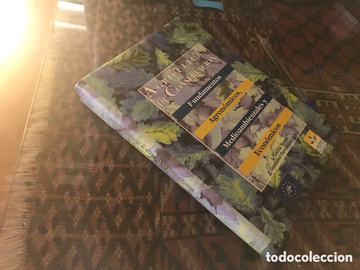 Libros de segunda mano: Agricultura de conservaci&oacute;n. Fundamentos agron&oacute;micos, medioambientales y econ&oacute;micos