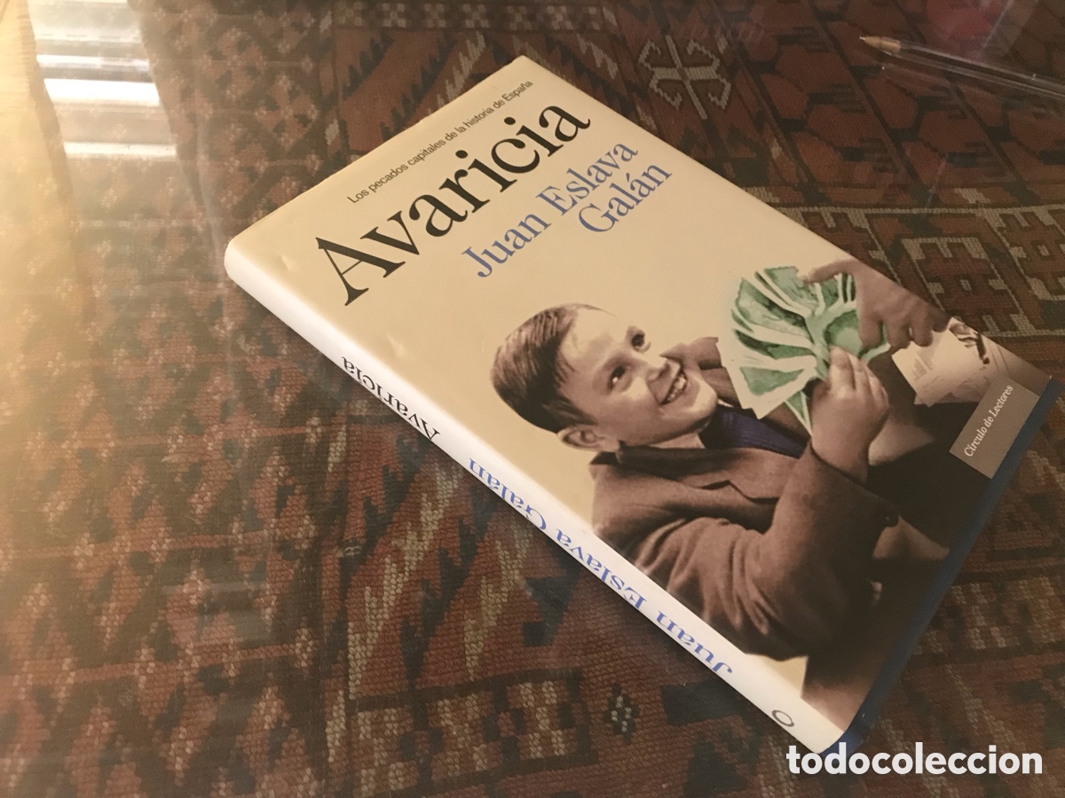 Libros de segunda mano: Avaricia. Juan Eslava Gal&aacute;n. C&iacute;rculo de lectores.