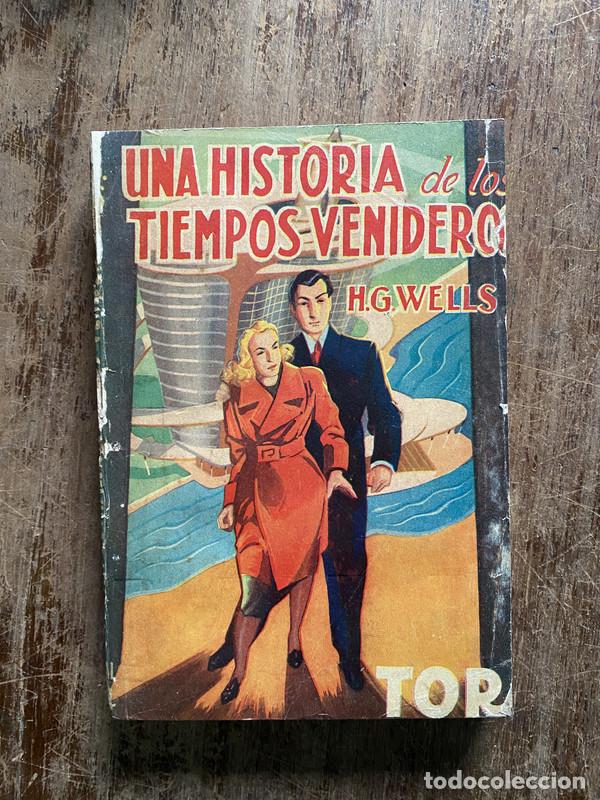 Second hand books: Una Historia de los Tiempos Venideros - Wells H.G.