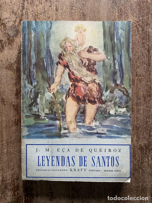 Libros de segunda mano: Leyendas de Santos - Eca de Queiroz J. M. - Foto 1