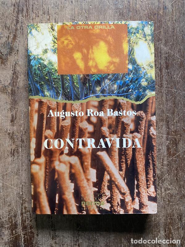 Libros de segunda mano: Contravida - Roa Bastos Augusto - Foto 1