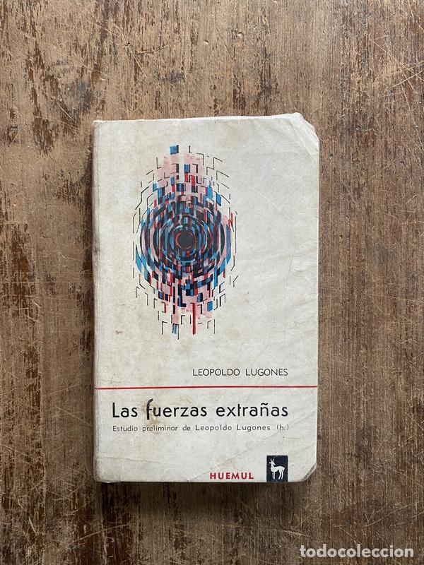 Gebrauchte B&uuml;cher: Las fuerzas extra&ntilde;as - Lugones Leopoldo