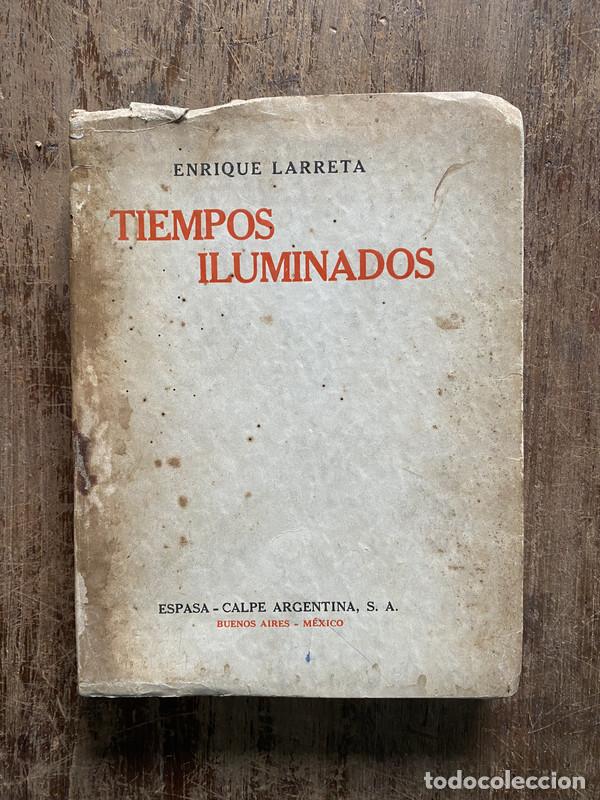 Gebrauchte B&uuml;cher: Tiempos Iluminados - Larreta Enrique