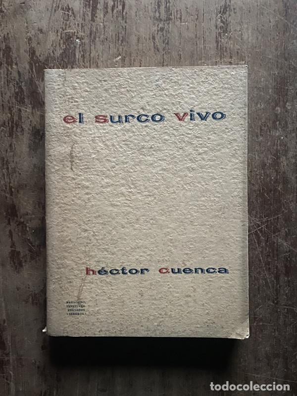 Libri di seconda mano: El surco vivo (dedicado a alfonsina storni) - Cuenca Hector