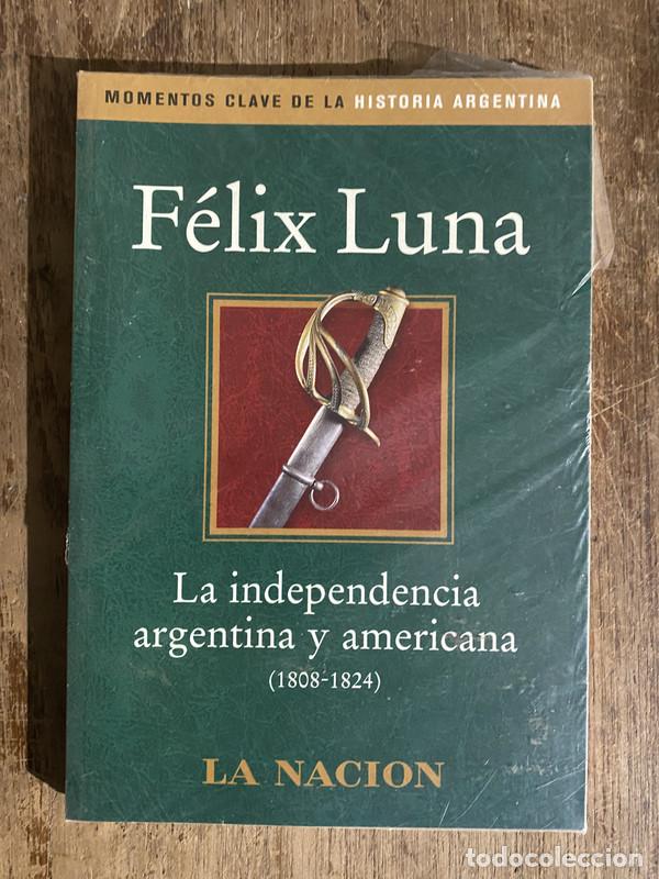 Libros de segunda mano: La independencia argentina y americana - Luna Felix