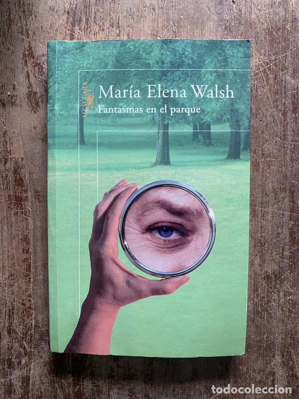 Libros de segunda mano: Fantasmas en el parque - Walsh Maria Elena