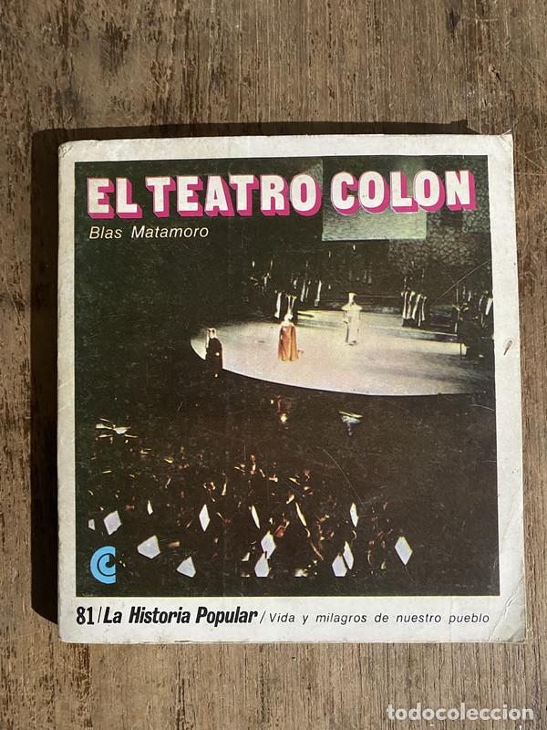 Libros de segunda mano: El Teatro Colon - Matamoro Blas - Foto 1