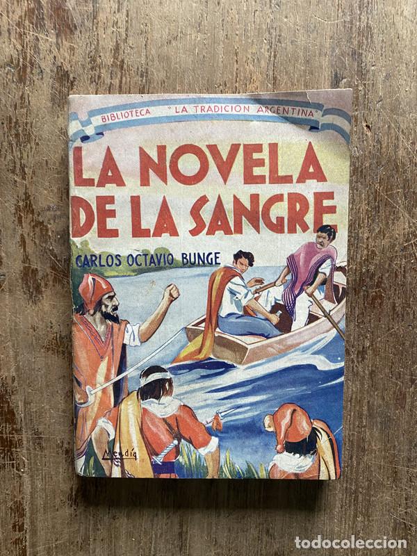 Libros de segunda mano: La novela de la sangre - Bunge Carlos Octavio