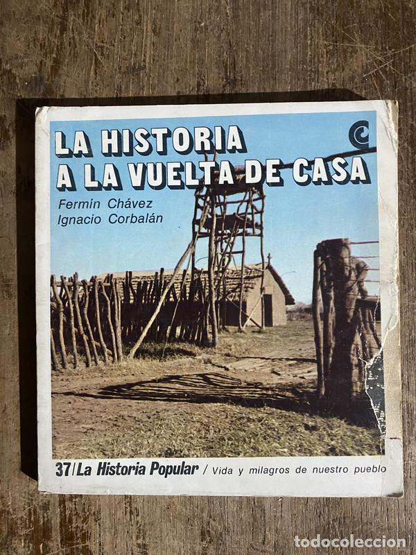Second hand books: La Historia a la Vuelta de Casa - Chavez Fermin / Corbalan Ignacio