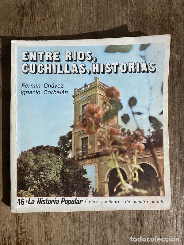 Gebrauchte B&uuml;cher: Entre Rios Cuchillas Historias - Chavez Fermin y Corbalan Ignacio