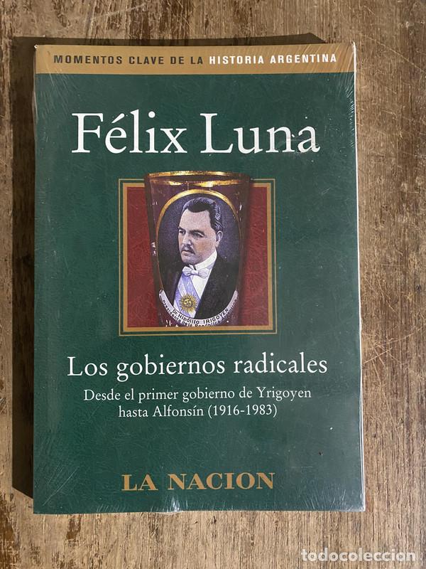 Libros de segunda mano: Los gobiernos radicales - Luna Felix