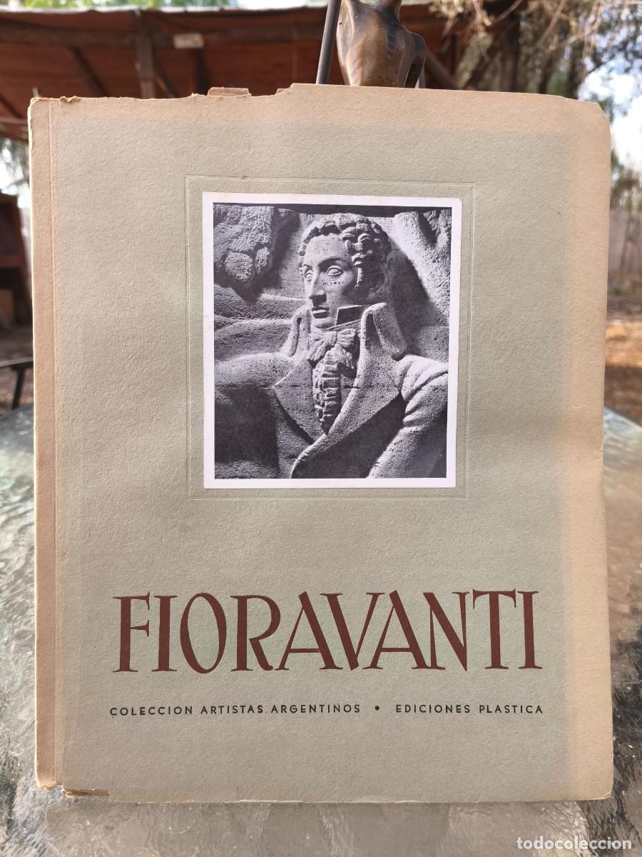 Libros de segunda mano: Jos&eacute; Fioravanti &mdash; Leopoldo Marechal &mdash; Ediciones Pl&aacute;stica, Buenos Aires, 1942