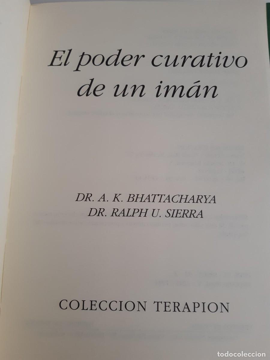 Libros de segunda mano: EL PODER CURATIVO DE UN IMAN - BHATTACHARYA,A.K.y SIERRA,Ralph U. - Foto 2