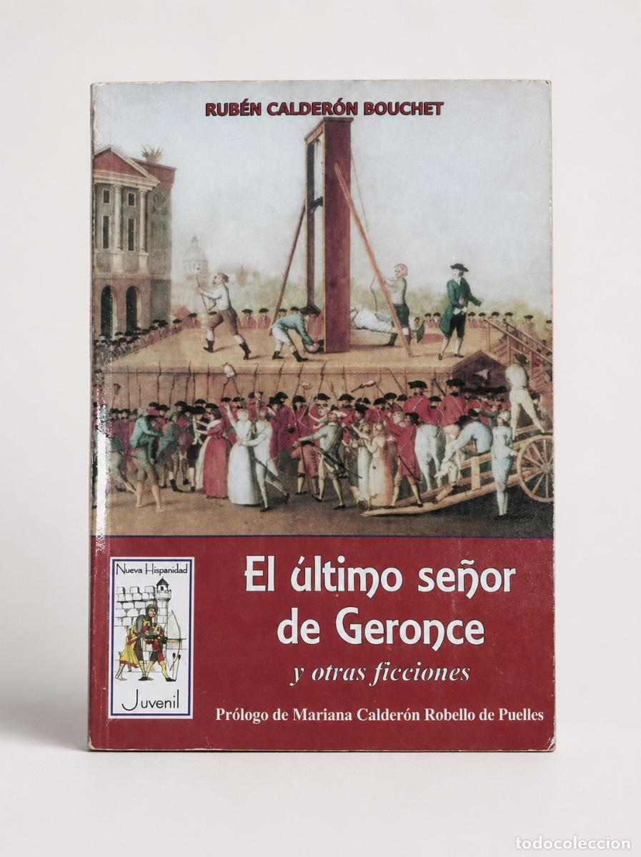 Libros de segunda mano: El &uacute;ltimo se&ntilde;or de Geronce y otras ficciones - Rub&eacute;n Calder&oacute;n Bouchet / LM
