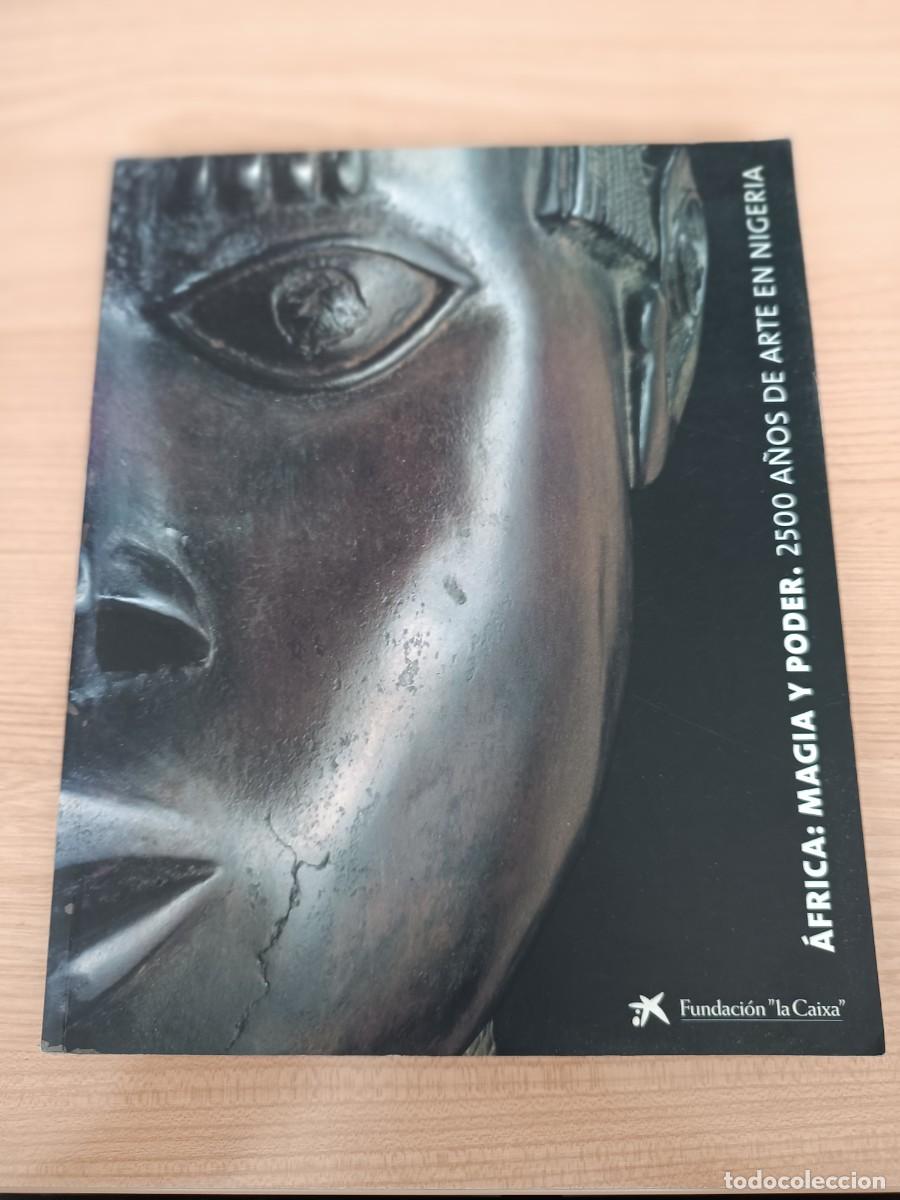 Libros de segunda mano: &Aacute;frica: Magia y poder. 2500 a&ntilde;os de arte en Nigeria