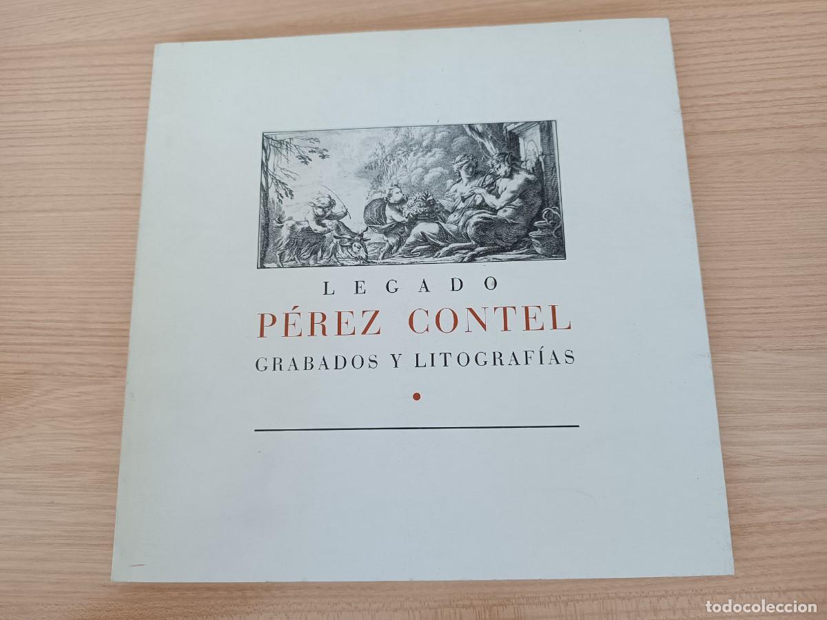 Libros de segunda mano: Legado P&eacute;rez Contel. Grabados y litograf&iacute;as