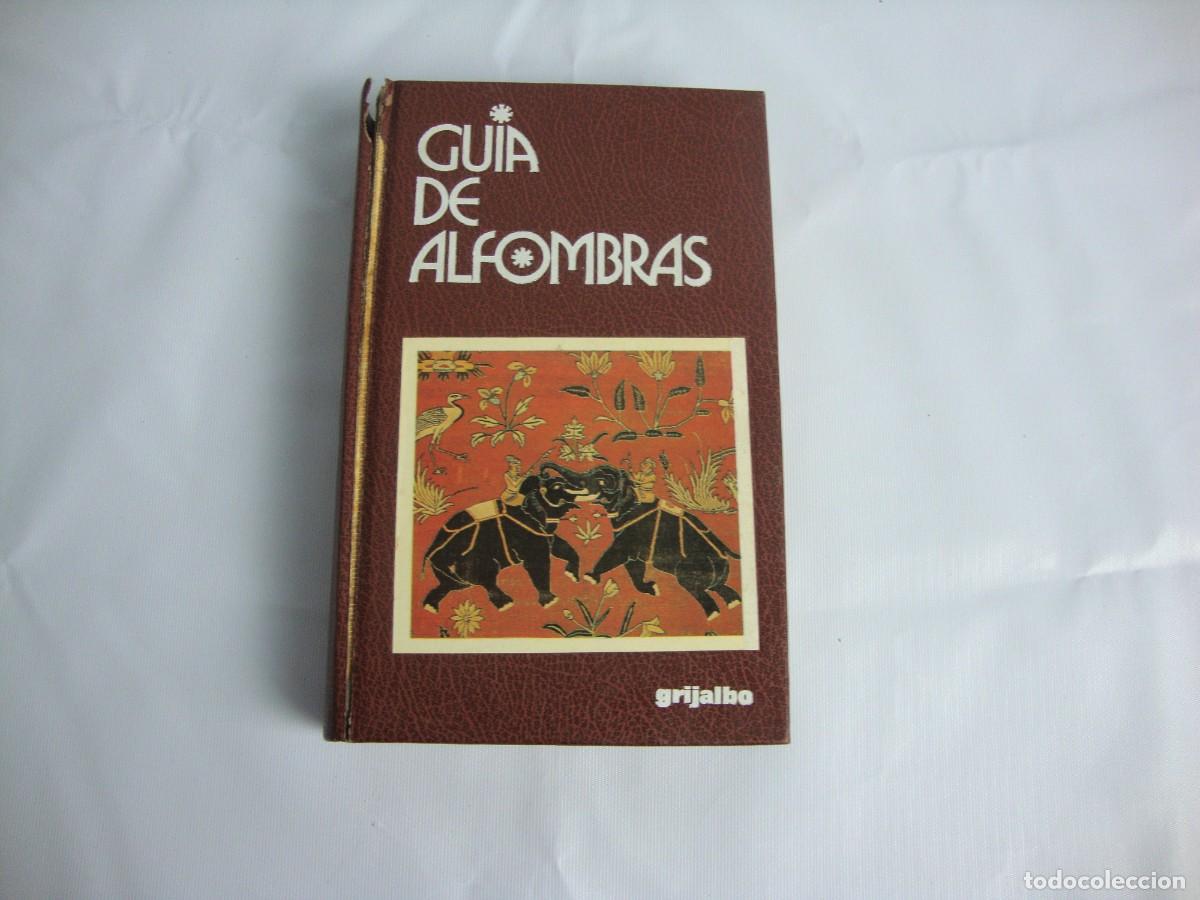 Libros de segunda mano: Guia de Alfombras ed Grijalbo