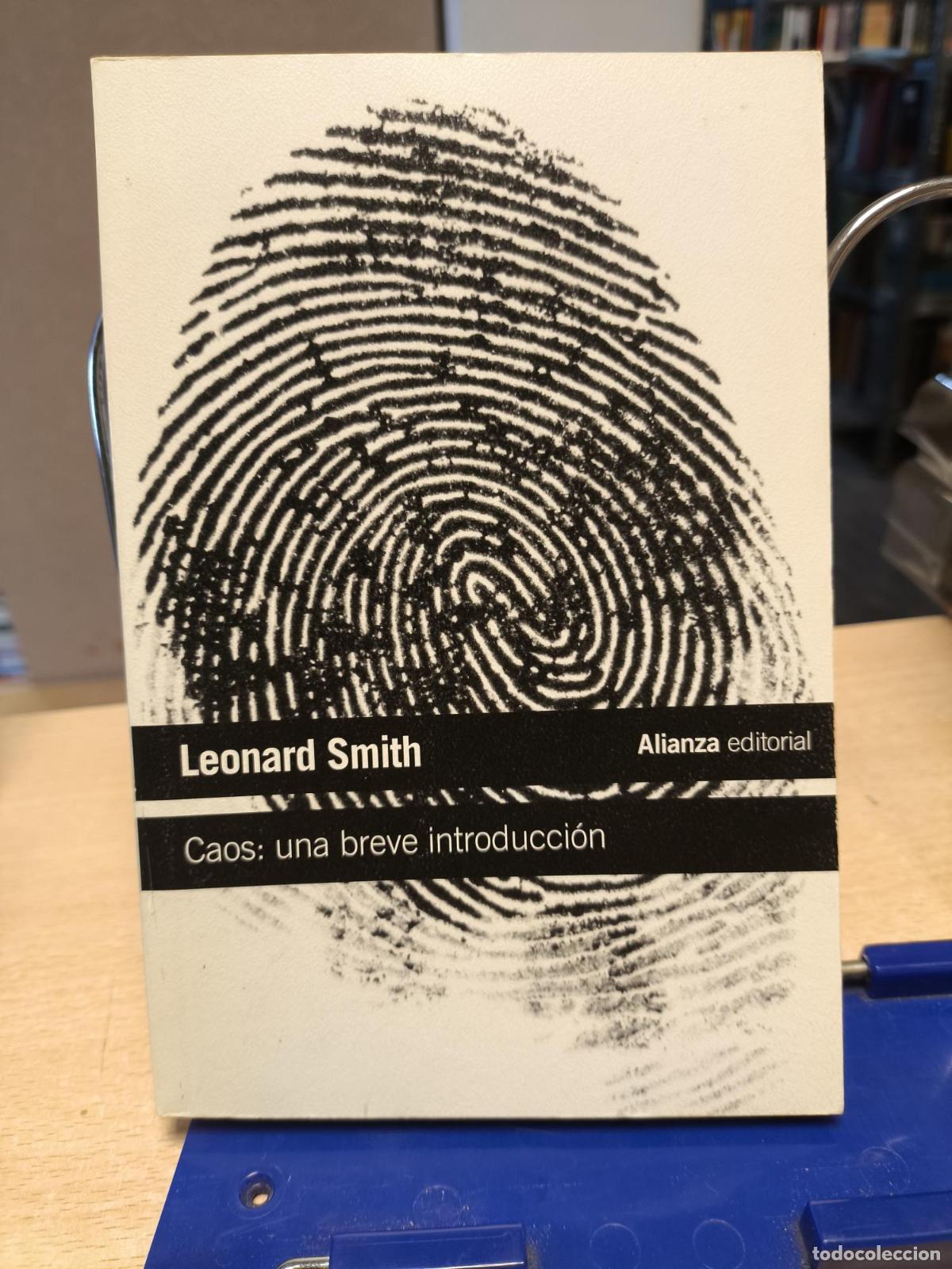 Livres d'occasion: CAOS UNA BREVE INTRODUCCION - LEONARD SMITH - ALIANZA - Leonard Smith ,, Pepe Ventura L&oacute;pez