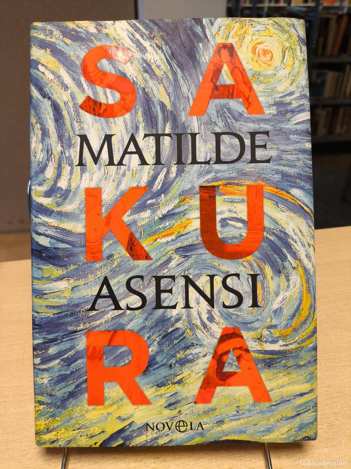 Livros em segunda m&atilde;o: SAKURA - MATILDE ASENSI. 1&ordf; EDICI&Oacute;N 2019 - FIRMADO - Matilde Asensi
