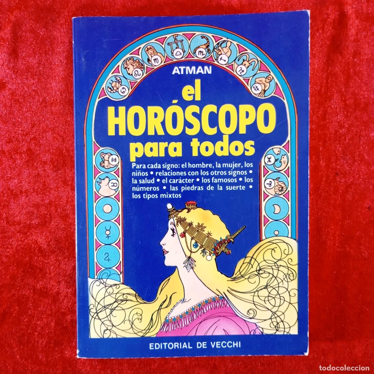 Libros de segunda mano: EL HOR&Oacute;SCOPO PARA TODOS - ATMAN - EDITORIAL DE VECCHI - 1988 / 507
