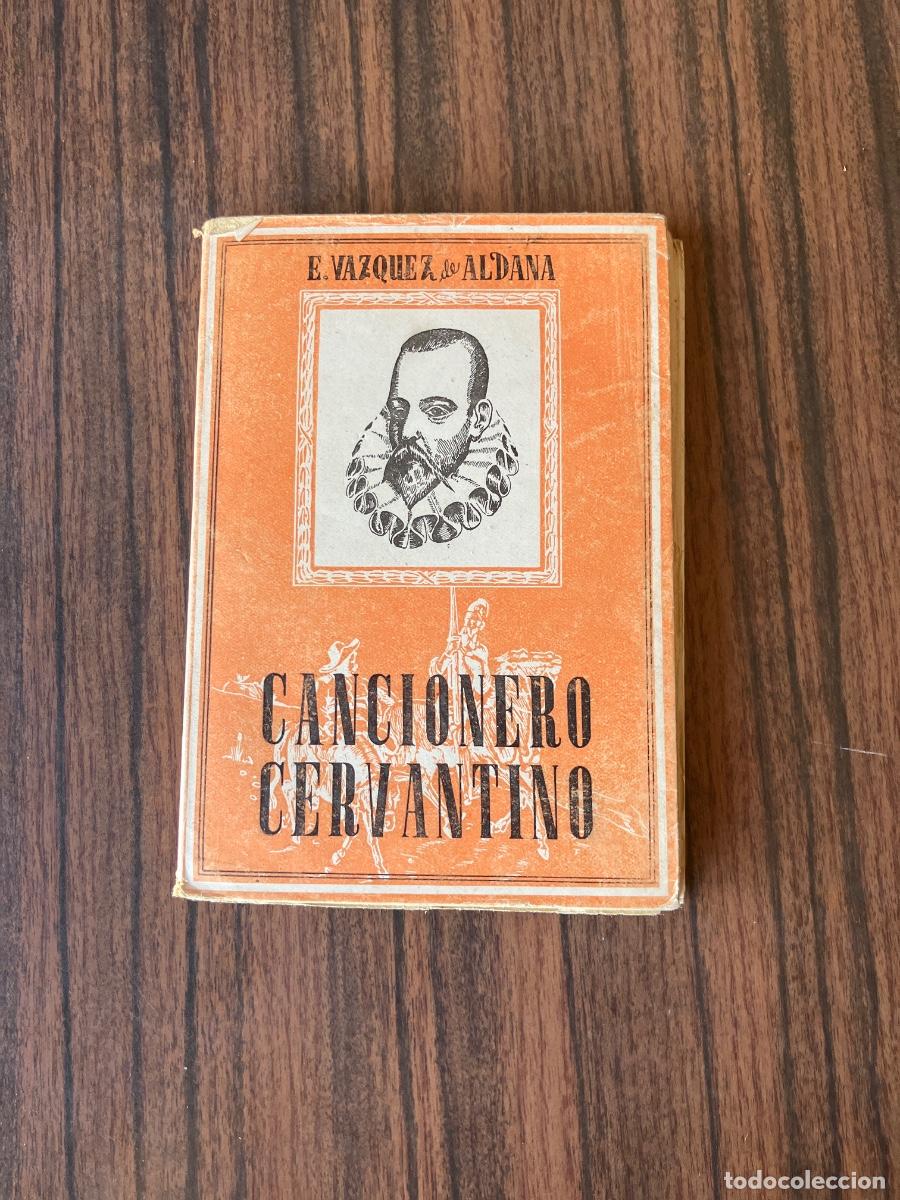 Libros de segunda mano: CANCIONERO CERVANTINO. V&aacute;zquez de Aldana, E.Dedicatoria del autor