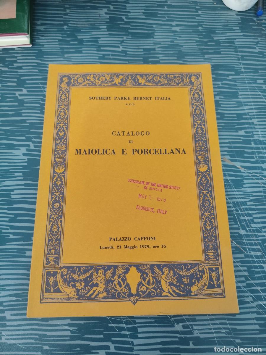 Libros de segunda mano: CATALOGO DE MAIOLICA E PORCELANA, SOTHEBY PARKE BERNET ITALIA,1979,63 P&Aacute;GINAS.