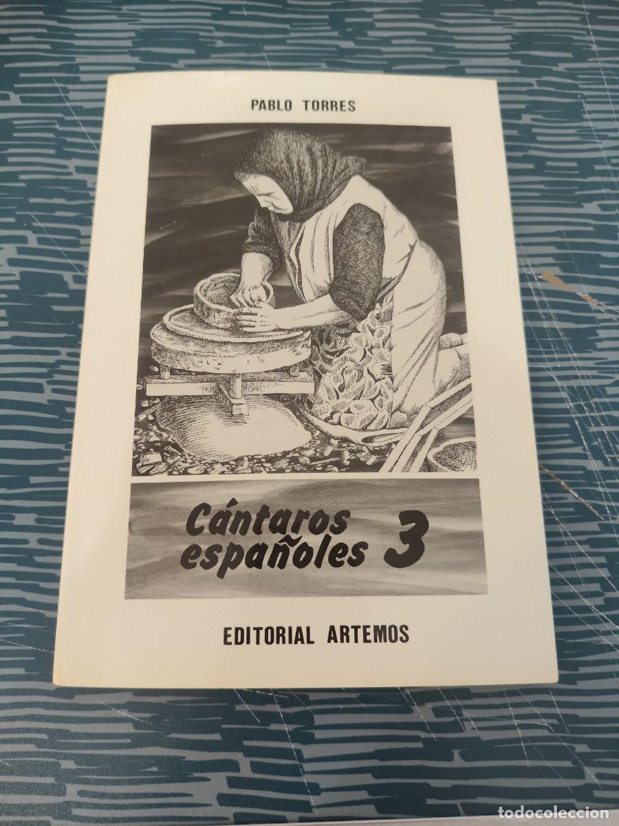 Libros de segunda mano: CANTAROS ESPA&Ntilde;OLES 3,PABLO TORRES,EDITORIAL ARTEMOS,1985,96 P&Aacute;GINAS.